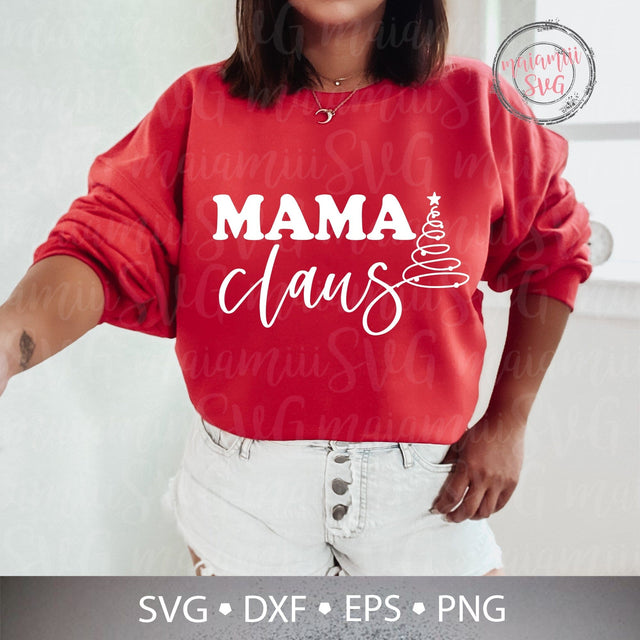 Mama Claus Svg, Christmas Mama Svg, Christmas Shirt Svg, Santa Claus Mom, Merry Mama Svg, Claus Family Svg, Santa Baby Svg SVG MaiamiiiSVG 