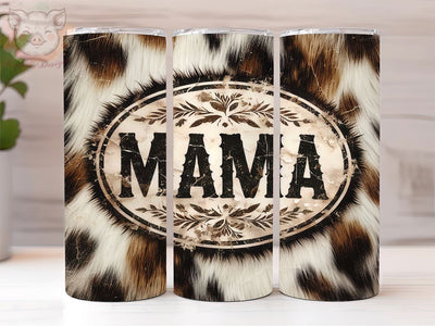 Mama Cowhide 20oz Tumbler Png, Straight & Tapered Tumbler Png, Mother's Day Tumbler Png, Digital Download PNG Sublimation Lara' s Designs 