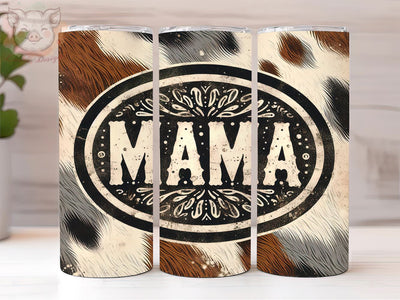 Mama Cowhide 20oz Tumbler Png, Straight & Tapered Tumbler Png, Mother's Day Tumbler Png, Digital Download PNG Sublimation Lara' s Designs 
