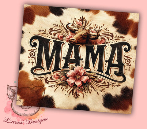 Mama Cowhide 20oz Tumbler Png, Straight & Tapered Tumbler Png, Mother's Day Tumbler Png, Digital Download PNG Sublimation Lara' s Designs 