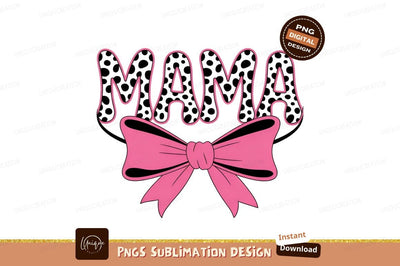 Mama Design With Pink Bow Sublimation Sublimation Designangry 