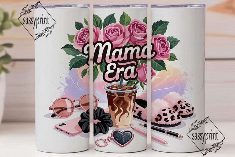 Mama Era 20oz Tumbler Design Sublimation sassyprint 