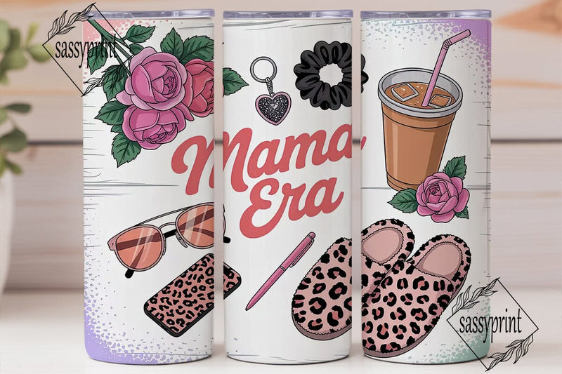 Mama Era 20oz Tumbler Design Sublimation sassyprint 