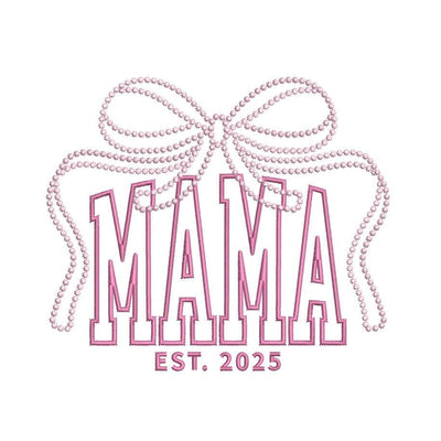 Mama Est 2025 with Bow Machine Embroidery Design, 3 sizes Instant Download Embroidery/Applique DESIGNS Nino Nadaraia 