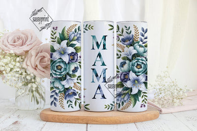 Mama Floral 20oz Tumbler Wrap Sublimation sassyprint 