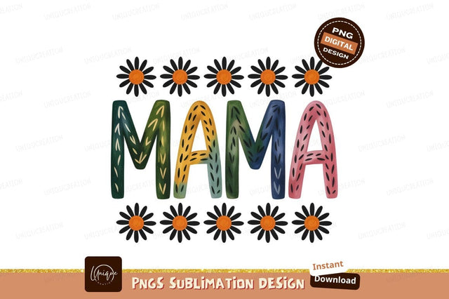 Mama Floral Design Colorful Mothers Day Sublimation Designangry 