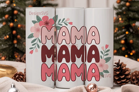 Mama Floral Tumbler Wrap PNG Sublimation DesignSVG 