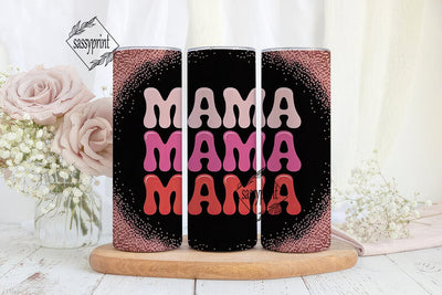 Mama Glitter 20oz Tumbler Wrap Sublimation sassyprint 