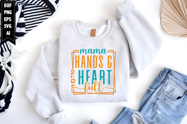 mama hands & heart full Svg, Mother's Day Svg SVG shah alam 