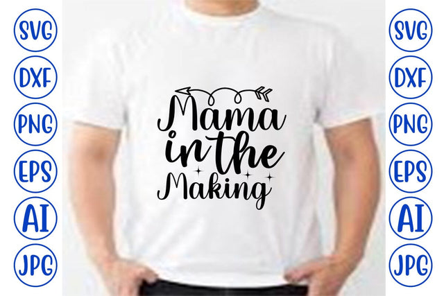 Mama in the Making SVG Design SVG Syaman 