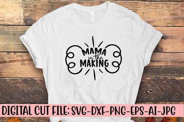 Mama in the Making SVG SVG Syaman 