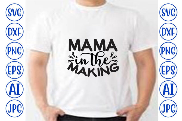 Mama in the Making SVG SVG Syaman 
