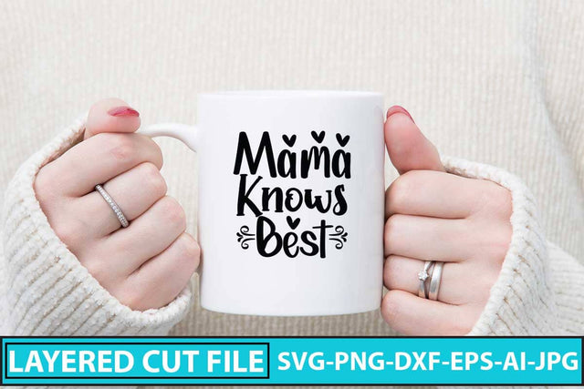 Mama Knows Best SVG Design SVG Syaman 