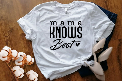 Mama Knows Best SVG EPS PNG, Mom Life Svg, Mom Mode Svg, Mom Vibes Svg, Mom Shirt Svg, Mothers Day Svg, Sarcastic Svg, Mom Cut File SVG DesignDestine 