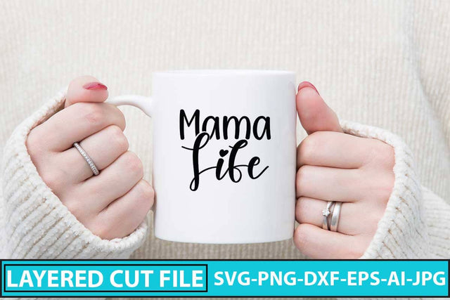 Mama Life SVG Cut File SVG Syaman 