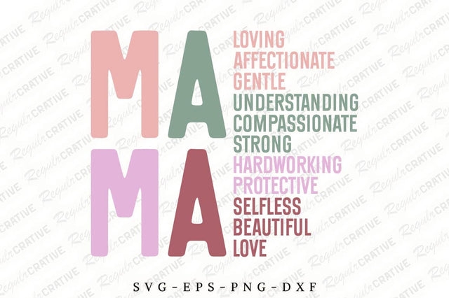 Mama Loving Affectionate Gentle Understanding SVG Design SVG Regulrcrative 