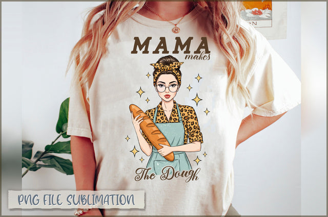 Mama makes the dough Sublimation Sublimation Shetara Begum 