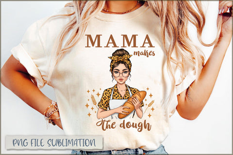 Mama makes the dough Sublimation Sublimation Shetara Begum 