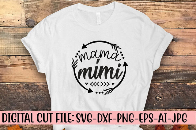 Mama Mimi SVG Cut File SVG Syaman 