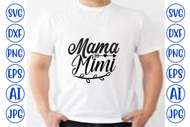 Mama Mimi SVG Cut File SVG Syaman 