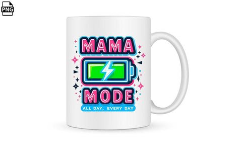 Mama Mode All Day Every Day Mother's Day PNG Clipart Printable File Sublimation Creativedesigntee 