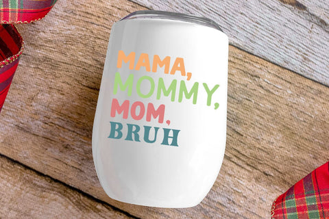 Mama mommy mom bruh SVG Angelina750 