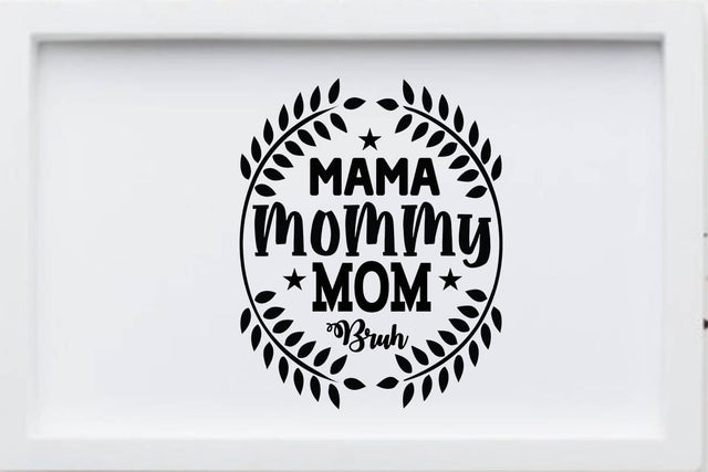 mama mommy mom bruh SVG Angelina750 