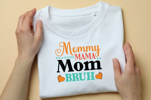 Mama Mommy Mom Bruh SVG Angelina750 