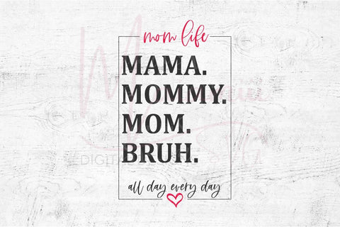 Mama Mommy Mom Bruh SVG, Funny Mom SVG SVG MaiamiiiSVG 