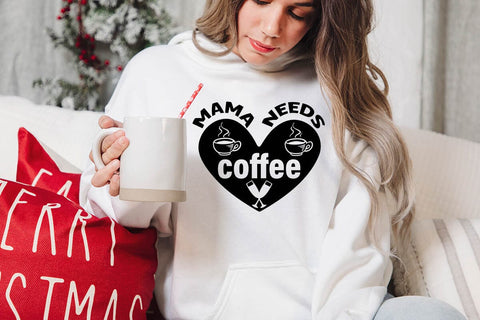Mama needs coffee-01 SVG Angelina750 