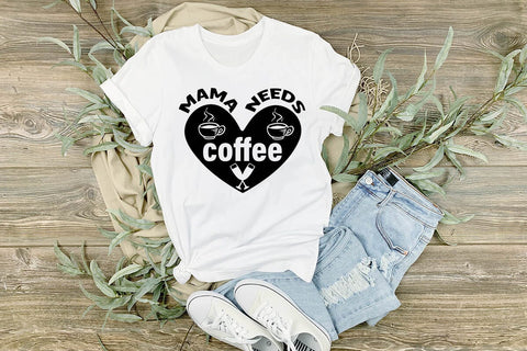 Mama needs coffee-01 SVG Angelina750 