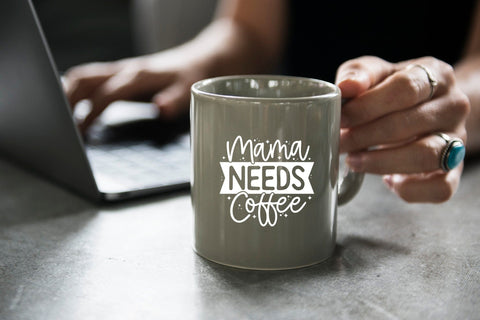 Mama Needs Coffee, Sarcastic Coffee Saying SVG SVG CraftLabSVG 