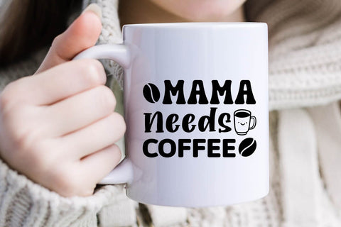 Mama Needs Coffee SVG Angelina750 