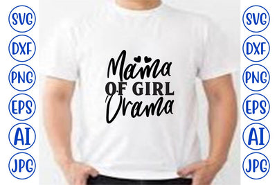 Mama of Girl Drama SVG SVG Syaman 