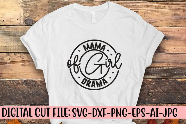 Mama of Girl Drama SVG SVG Syaman 