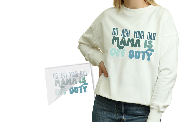 Mama Off Duty DTF Transfer Physical So Fontsy T-Shirt Iron-On Transfer Shop
