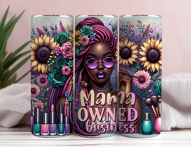 Mama owned Business 20oz Skinny Straight Tumbler Sublimation Design, Tumbler Wrap For Her PNG, Digital Download Sublimation PixelChick 
