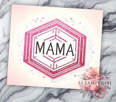 Mama Pink Glitter 20oz Tumbler Wrap PNG, Mama Tumbler Png, Straight & Tapered Tumbler Wrap, Instant Digital Download Sublimation Li Zamperini 