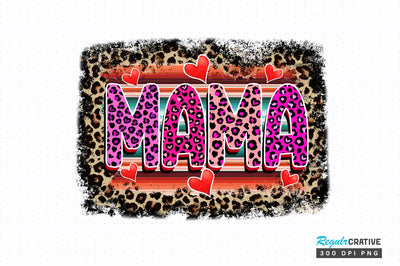 Mama PNG Design Sublimation Regulrcrative 