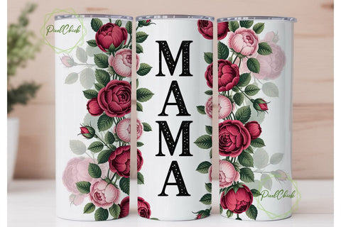 Mama Rose Tumbler Wrap PNG Sublimation PixelChick 