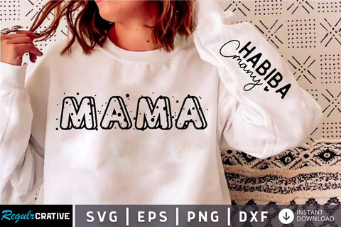 Mama Sleeve Svg Design, Mom Svg SVG Regulrcrative 