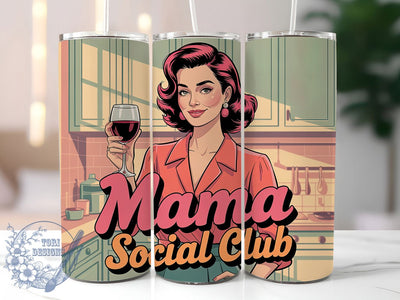 Mama Social Club 20oz Tumbler, Mama Social Club, Cheerful Glamorous Woman, Vintage Retro Illustration, Bold Graphic Style, Sublimation Tumbler Wrap, 20oz Tumbler Sublimation ToriDesigns 
