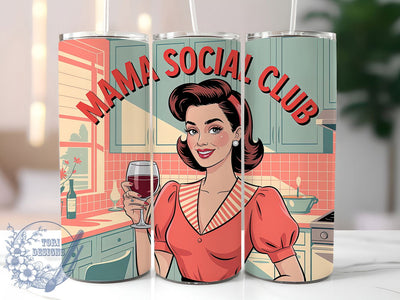 Mama Social Club 20oz Tumbler, Mama Social Club, Cheerful Glamorous Woman, Vintage Retro Illustration, Bold Graphic Style, Sublimation Tumbler Wrap, 20oz Tumbler Sublimation ToriDesigns 