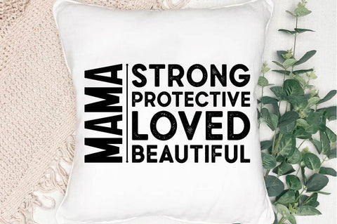 Mama Strong Protective Loved Beautiful SVG Design SVG Regulrcrative 
