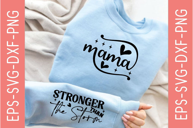 Mama, Stronger than the Storm, Sleeve SVG Bundle SVG farhad farhad 