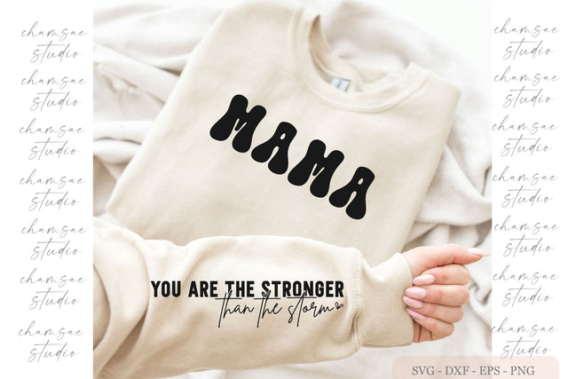 Mama Stronger than the Storm Svg , Motivational Mom Sleeve Shirt Design Svg SVG Chamsae Studio 