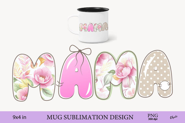 MAMA Sublimation PNG. Mothers Day, Valentine Mug Sublimation Sublimation Olga Terlyanskaya 