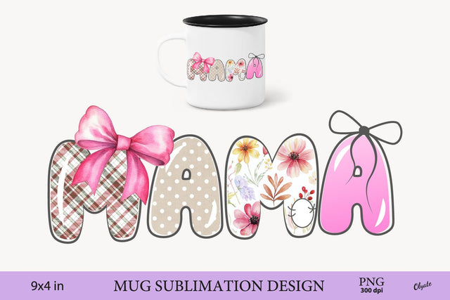 MAMA Sublimation PNG. Mothers Day, Valentine Mug Sublimation Sublimation Olga Terlyanskaya 
