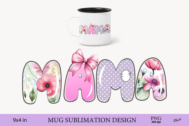 MAMA Sublimation PNG. Mothers Day, Valentine Mug Sublimation Sublimation Olga Terlyanskaya 