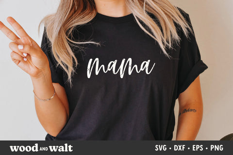 Mama SVG | Mother's Day SVG SVG Wood And Walt 